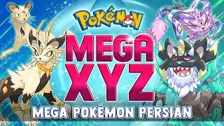 Full Gen 1 Mega Pok&eacute;mon Persian Mega Evolutions X, Y, Z
