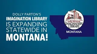 Montana Kicks Off Statewide Expansion of Dolly Parton's Imagination Library