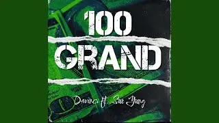 100 Grand (feat. Sue Yung)