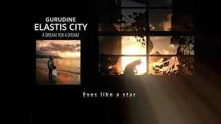 Gurudine - Elastis City (Official Lyric Video)
