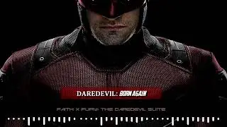 DAREDEVIL: BORN AGAIN - Faith x Fury The Daredevil Suite | Original OST |