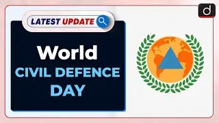World Civil Defence Day : Latest update | Drishti IAS English