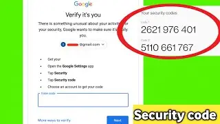 How to Get Google Account Securtiy Code | Google Security Verification Code