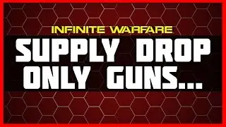 Supply Drop Only Guns Are in Infinite Warfare
