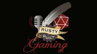 Rusty Quill Gaming #163 - Friend or Foe