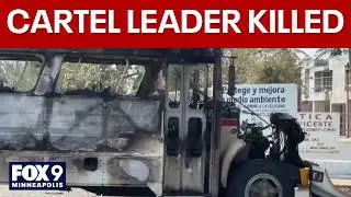 Mexican cartel leader 'El Mencho' killed: The latest
