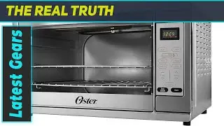 Oster Extra Large Countertop Convection Oven: The Best Energy-Saving Family Oven