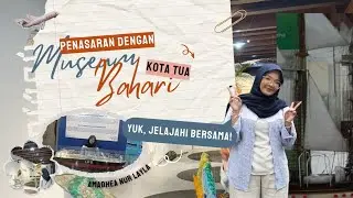 AmadheaNurLayla_31_MengenalLebihSejarahMuseum Bahari