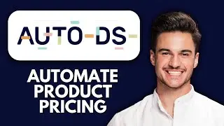 NEW! How to Automate Product Pricing & Orders in AutoDS | Full Dropshipping Automation Tutorial