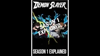 Demon Slayer Season 1 Explained: A Guide to the Hottest Anime