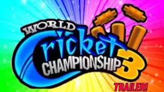🔥WORLD CRICKET CHAMPIONSHIP 3 OFFICIAL TRAILER || WCC-3 TRAILER 2020 || ANDROID & IOS || WATCH NOW
