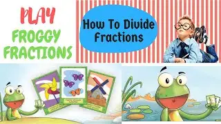 How to play fraction math game: FROGGY FRACTIONS
