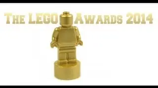 The First Annual LEGO Awards for 2014! Official! Hosted by LegoLee329!