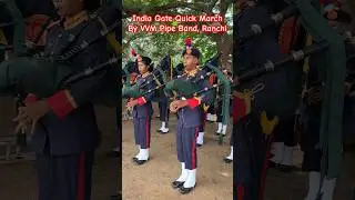 India Gate (Quick March) played by VVM Pipe Band, Ranchi (India)🇮🇳