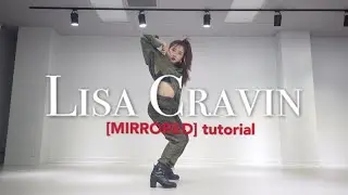 LISA blackpink - CRAVIN | [MIRRORED] tutorial + explanation | @cherryont0p_