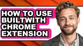 How to Use Builtwith Chrome Extension (full Guide)