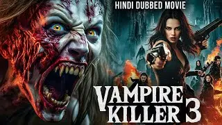 VAMPIRE KILLER 3 - Hollywood Full Action Horror Free English Movie | Natassia Malthe & Micheal Pare