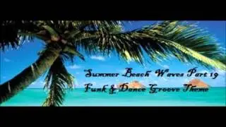 Summer Beach Waves Part 19 1970s Funk & Disco Groove Beat Theme (132 Bpm)