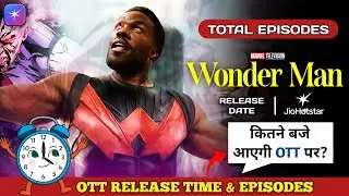 Wonder Man JioHotstar India OTT Release Time & Date | Marvel Wonder Man Hindi Total Episodes Release