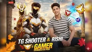 🔴🌅 Live 🚀 grand master push mod on Tg  Shooter and Rishi  gamer