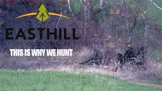 Easthill Outdoors This is why we hunt~ Ontarios gun hunt