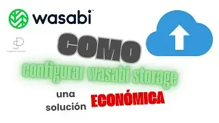 Configurar Bucket en Wasabi Storage para Subir Multimedia desde Frontend 🚀 - ESPA&Ntilde;OL
