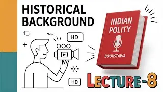 Lecture 8 Historical Background of India |Detailed Explanation, Key Events & Insights by Aarti Ma&rsquo;am