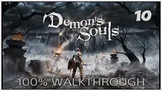 Demon's Souls Remake - Walkthrough Part 10 : Depraved Chasm & LeechMonger (5-1)