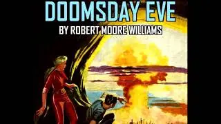 Doomsday Eve . By Robert Moore Williams  Audiobook