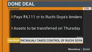 Patanjali Pays Up For Ruchi Soya