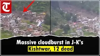 Dharali-like disaster hits J&K's Kishtwar; 12 dead after massive cloudburst in Chasoti village