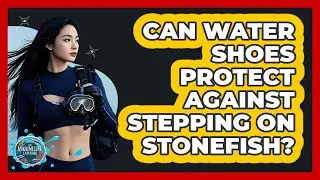 Can Water Shoes Protect Against Stepping On Stonefish?