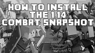 Minecraft 1.14 Combat Update : How To Install The Snapshot