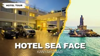 Hotel Sea Face Tour | Kanyakumari, Tamil Nadu, India | At the southernmost point of peninsular India