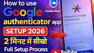 How to use Google authenticator app How to set up Google authenticator 2026