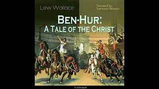 Ben-Hur: A Tale of the Christ: Unabridged by Lew Wallace | Full Audiobook