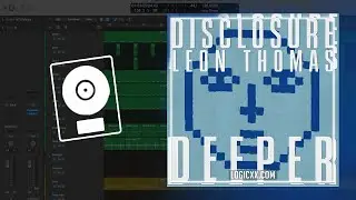 Disclosure, Leon Thomas - Deeper (Logic Pro Remake)