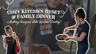 A Cozy Kitchen Reset + Family Dinner | Mini Vlog