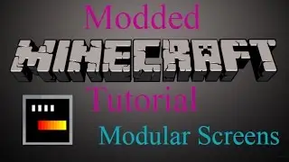 Учебное пособие по Minecraft с модами &mdash; модульные экраны