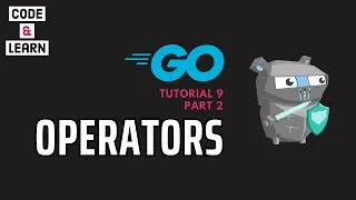 Continuing the Exploration of Operators in Go | Advanced Concepts and Examples