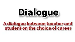 dialogue between teacher and student on the choice of career