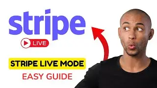 How To Switch From Stripe Test Mode to Live Mode (2025) | Step-by-Step Tutorial