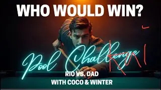 I Did A Billiards Game with my Dad and Kai! Game 1 - Game 3! *8 Ball Scratch 