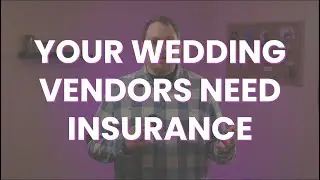 Why Your Wedding Vendors Need Insurance | Wedding Tips By Jo