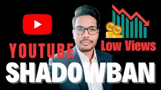 YouTube Shadowban Low Views Problem and How To Fix it!