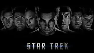 Star Trek : The Cinematic Voyages - The Kelvin Trilogy | Movies 11, 12 & 13