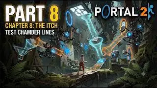 Portal 2 Gameplay - Chapter 8: The Itch