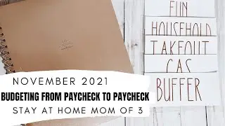 BUDGET WITH ME/NOVEMBER 2021/HOW TO BUDGET LIVING PAYCHECK TO PAYCHECK