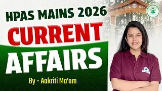 HPAS Mains Current Affairs 2026 | Civilstap Himachal | HPAS Exam Preparation | HPAS Current Affairs