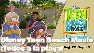 Disney Teen Beach Movie  &iexcl;Todos a la playa!